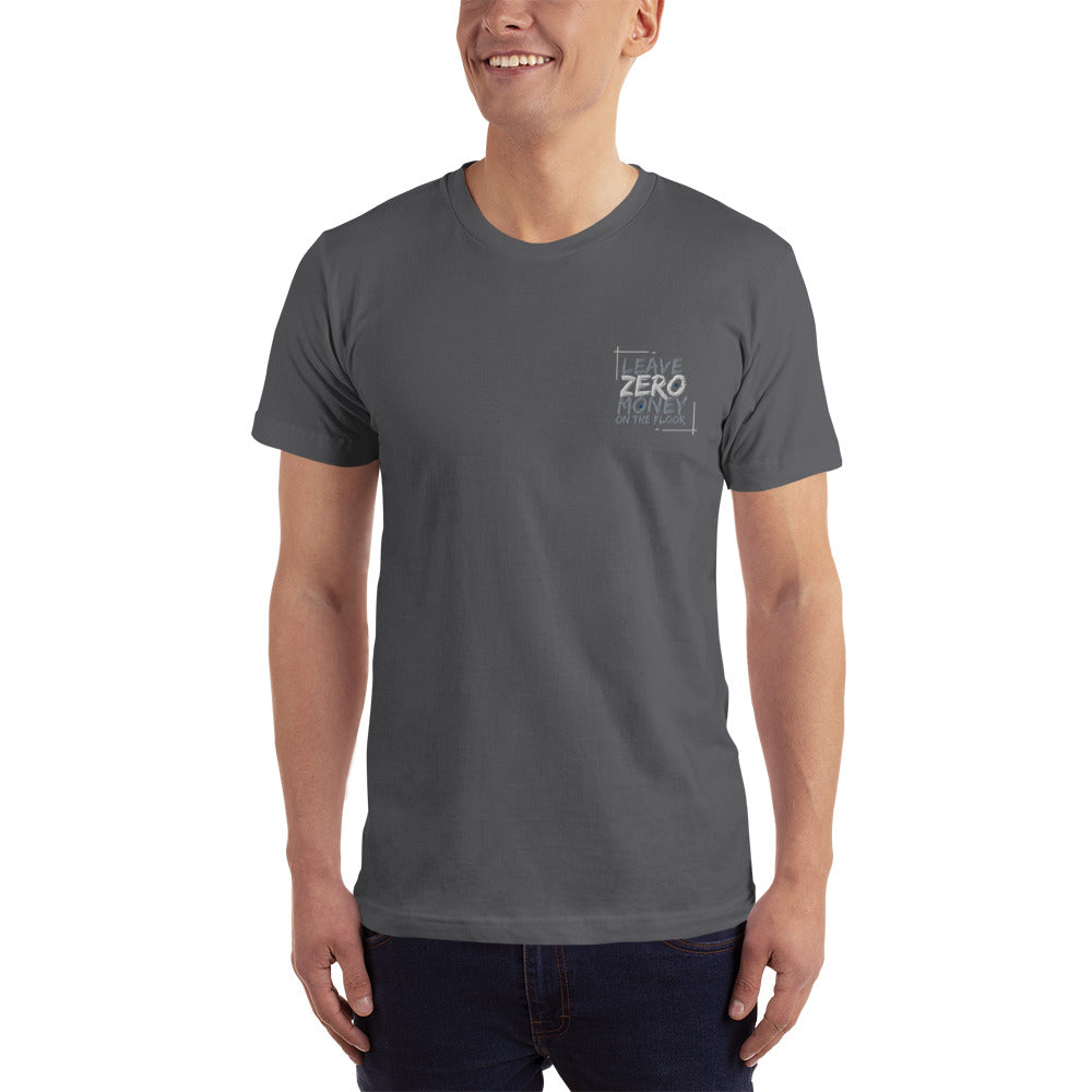 Leave Zero Money On The Table Unisex T-Shirt