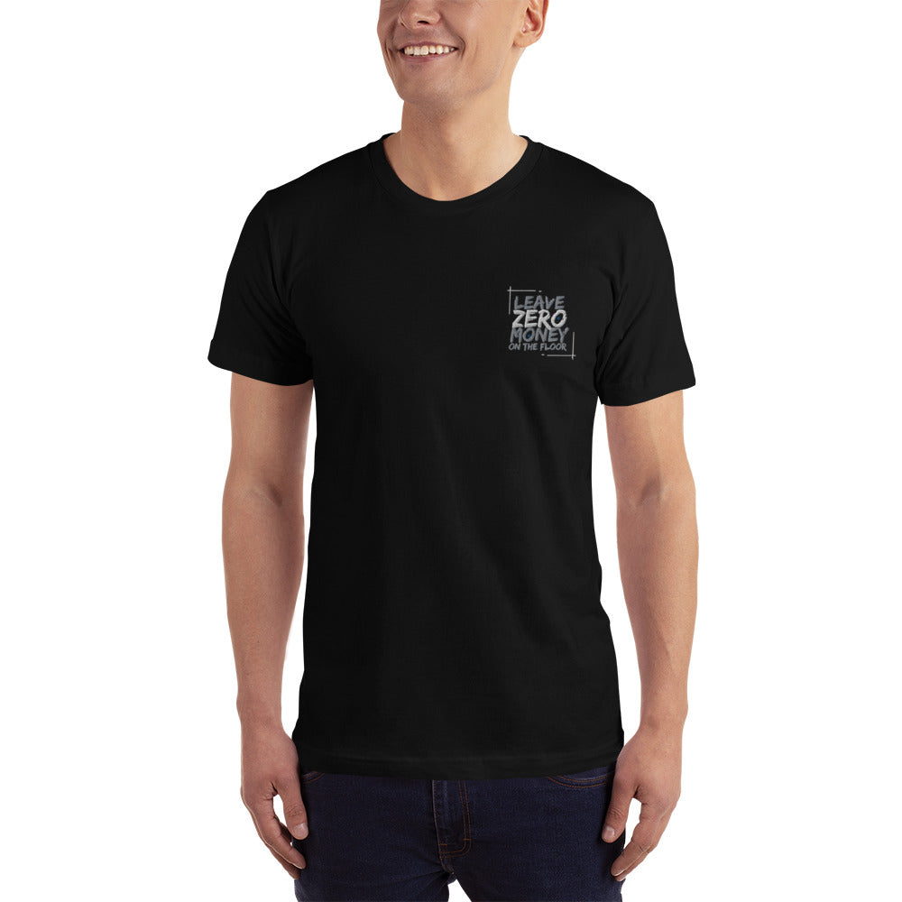 Leave Zero Money On The Table Unisex T-Shirt