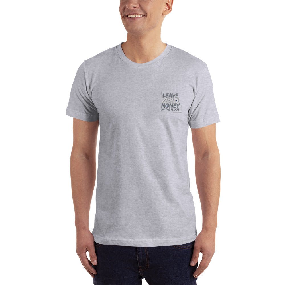 Leave Zero Money On The Table Unisex T-Shirt