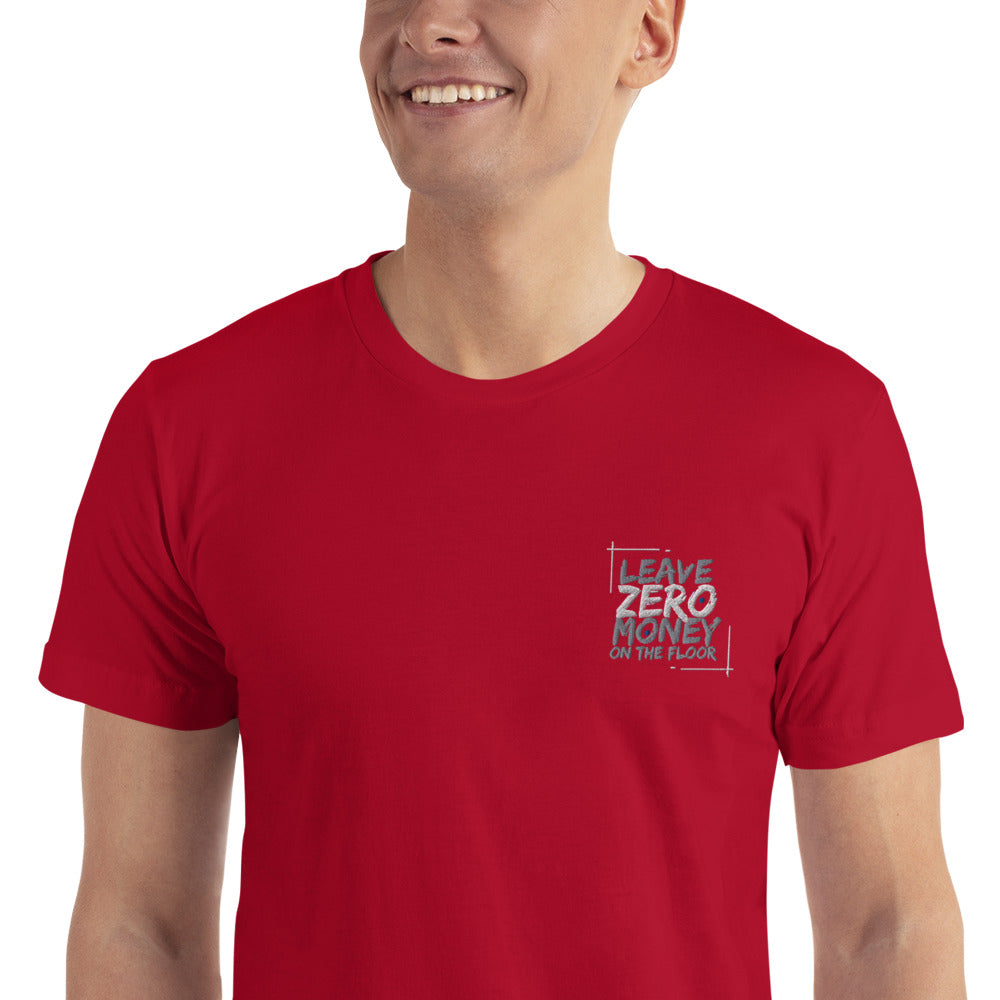 Leave Zero Money On The Table Unisex T-Shirt