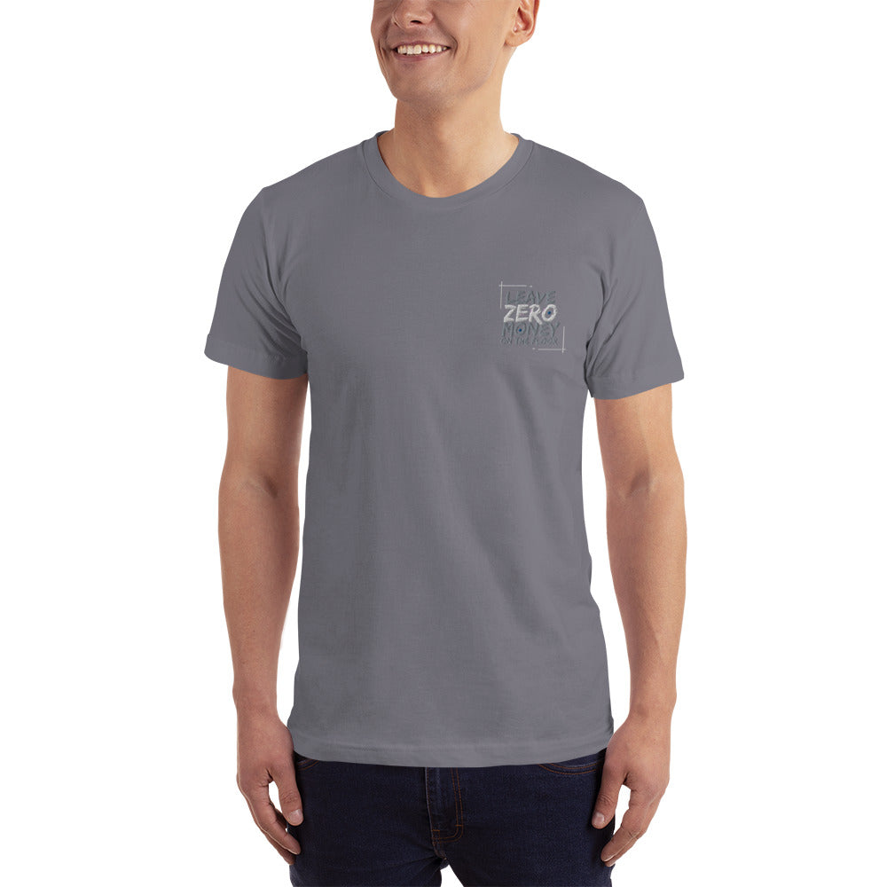 Leave Zero Money On The Table Unisex T-Shirt