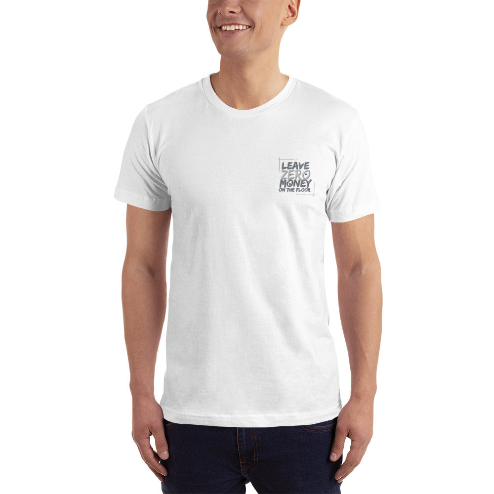 Leave Zero Money On The Table Unisex T-Shirt