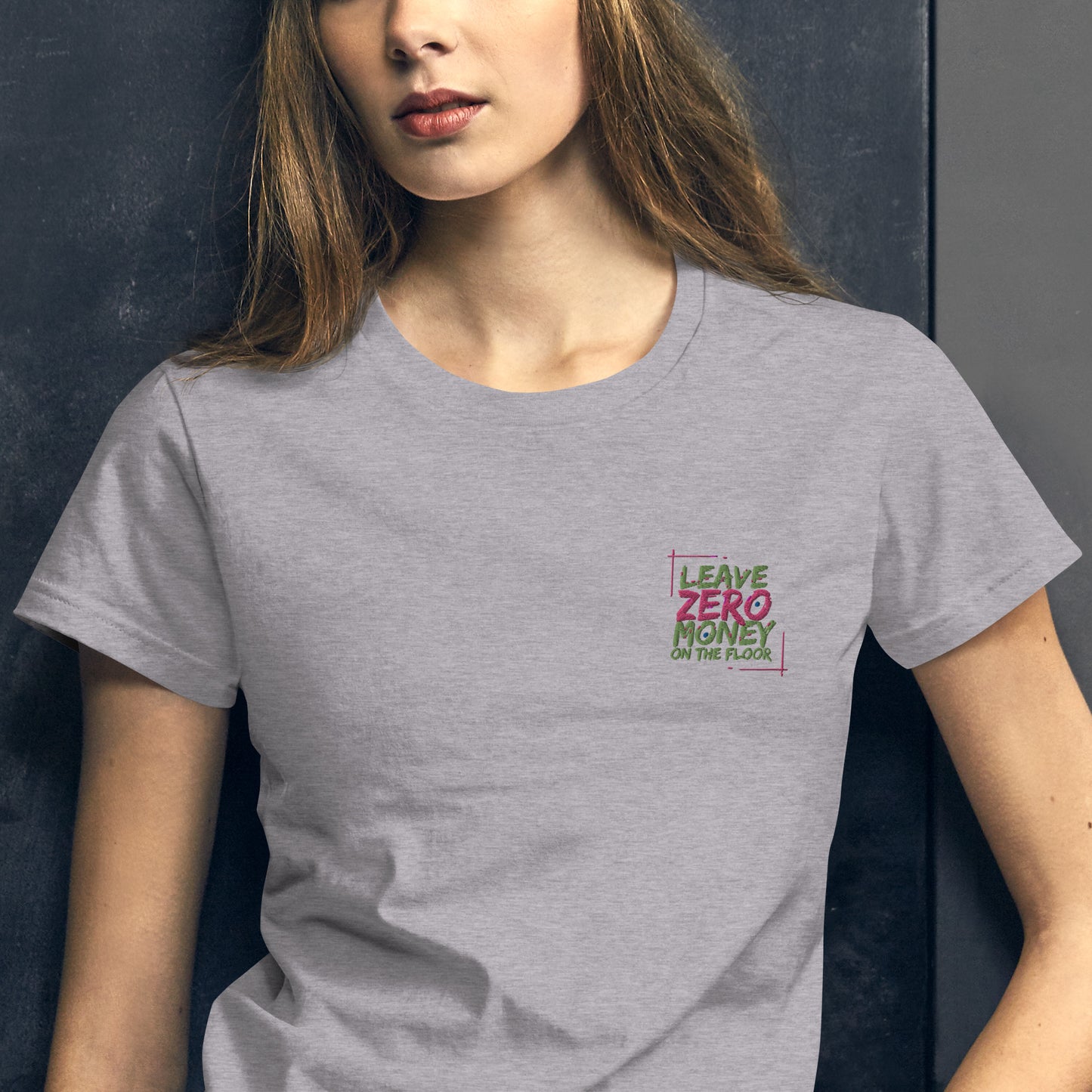 Leave Zero Money On The Table Women's short sleeve t-shirt